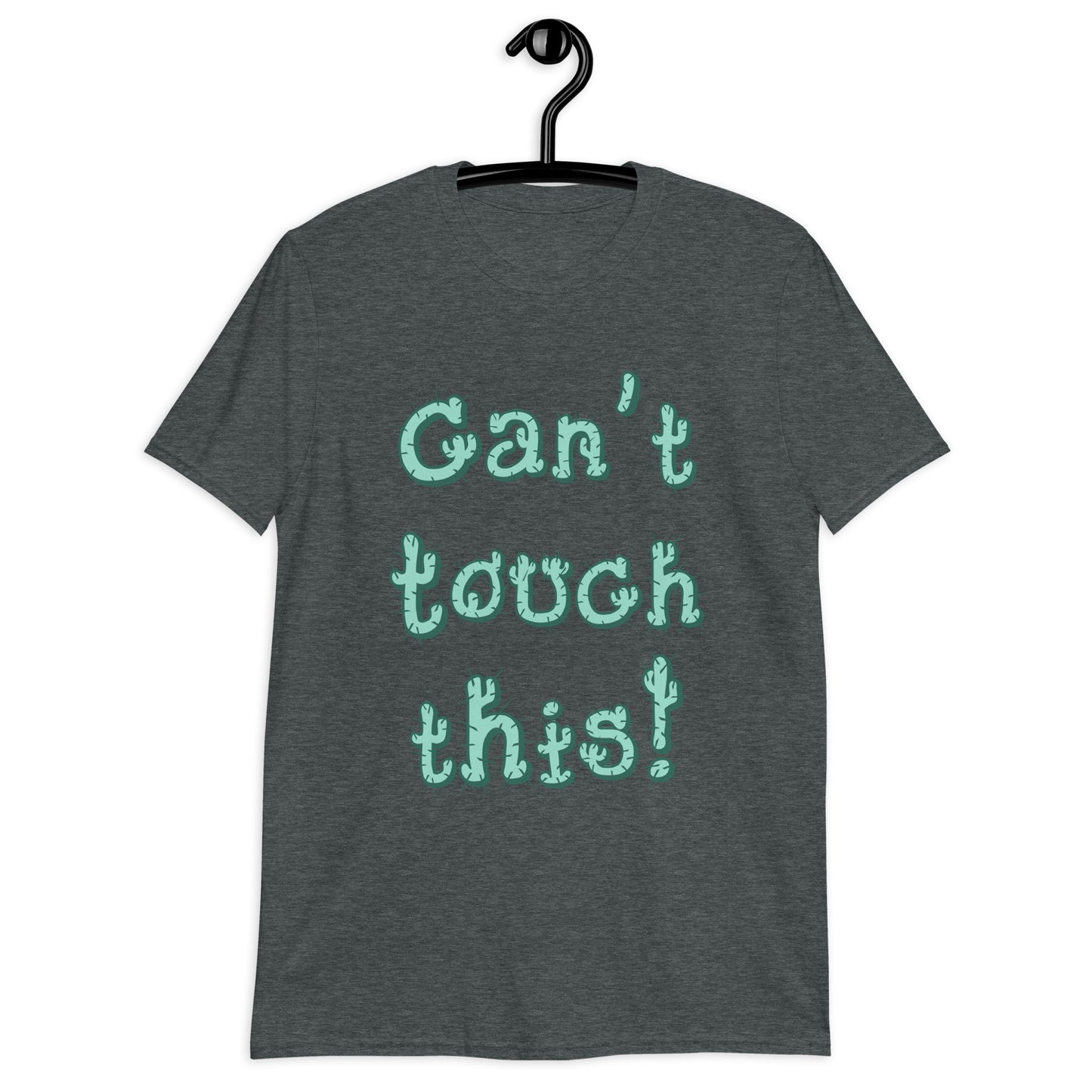 Can't Touch This" Cactus Typography Shirt