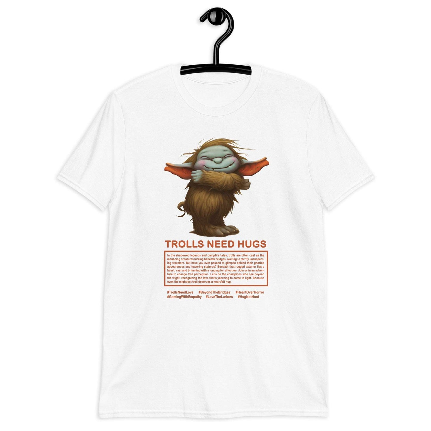 Trolls Need Hugs, Compassionate Troll T Shirt for Gamers