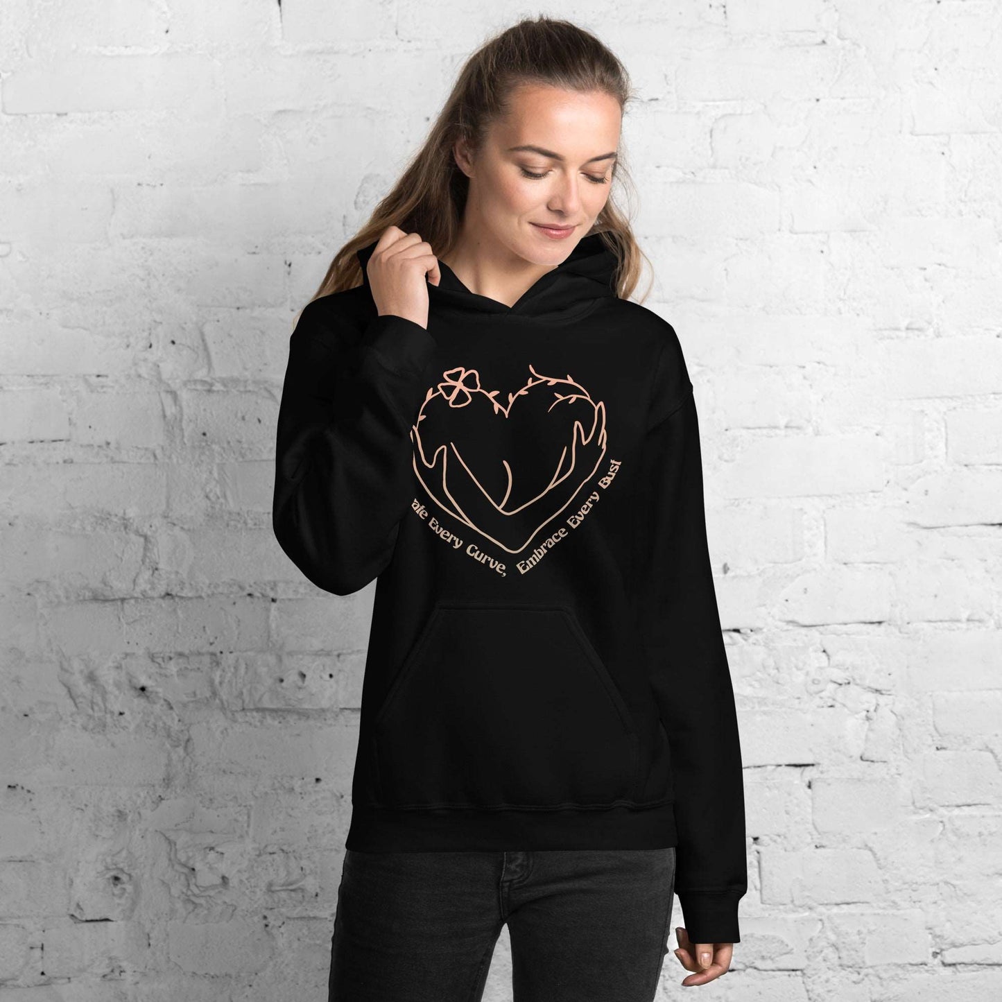 Celebrate Every Curve, Embrace Every Bust. Feminist enpowering Hoodie